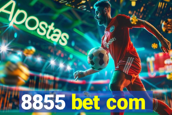 8855 bet com